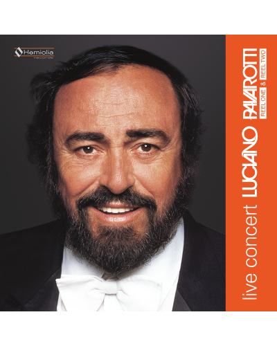 REEL ONE & TWO - LUCIANO PAVAROTTI - LIVE CONCERT